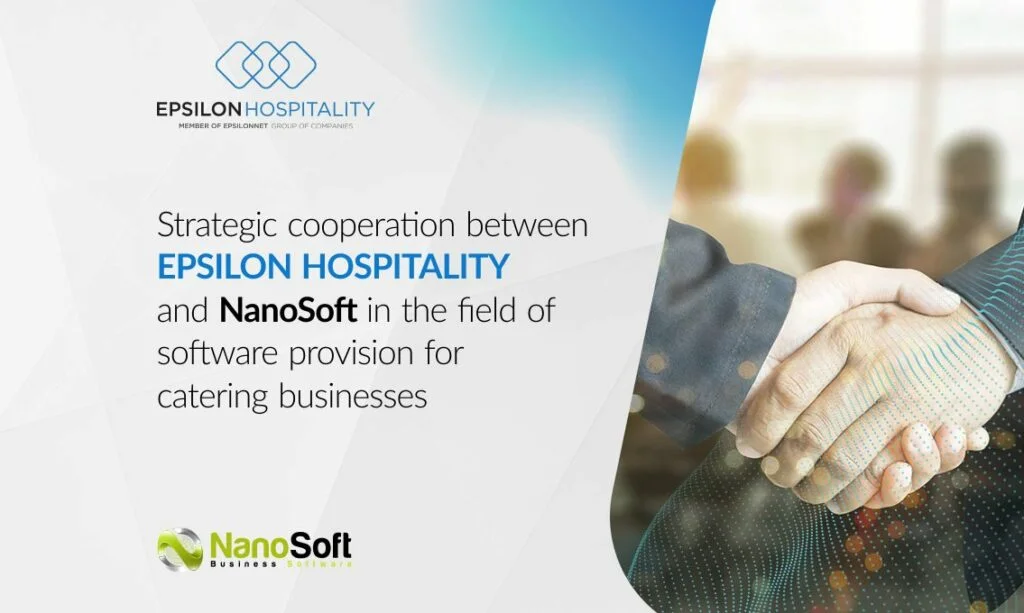 Strategic cooperation between EPSILON HOSPITALITY and NanoSoft in the field of software provision for catering businesses